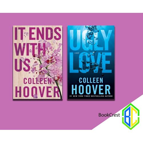 IT ENDS WITH US - UGLY LOVE BY Colleen Hoover