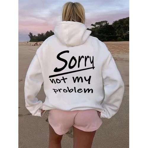 Sweat à capuche oversize pour femmes Sorry Not My Problem - Sweatshirt rose avec poche avant, pull confortable pour automne/hiver, tenue décontractée streetwear (lavable en machine)