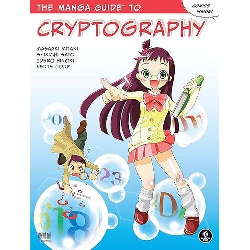 The Manga Guide to Cryptography The Manga Guides Book 14