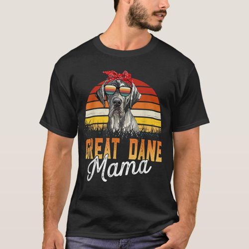 Great Dane Mama Best Great Dane Mom Ever Mothers D T-Shirt