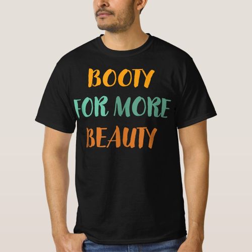 Funny Big Squat Booty For More Beauty - Aesthetic T-Shirt