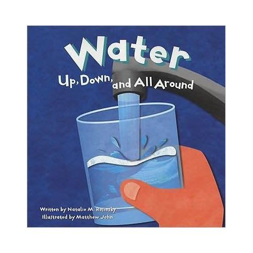 Water: Up, Down, and All Around