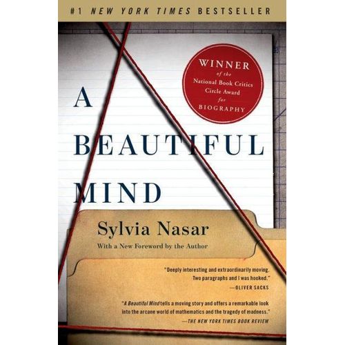 A Beautiful Mind: The Life of Mathematical Genius and Nobel Laureate John Nash