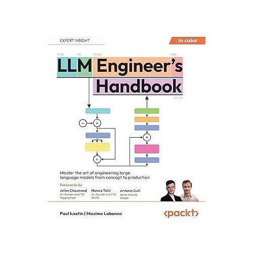 LLM Engineer's Handbook: Master the art of engineering large language models from concept to production