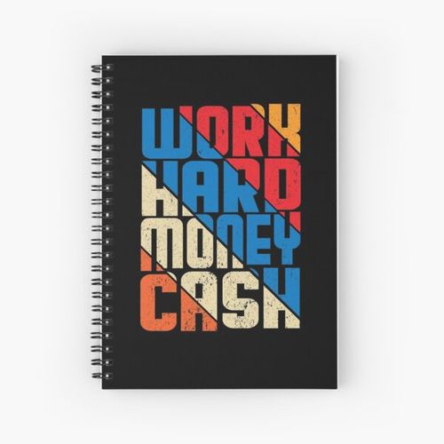 Work Hard Money Cash Funny Work Shirt Spiral Notebook Bloc note