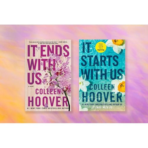It Starts with Us + It Ends with Us : Novels by Colleen Hoover