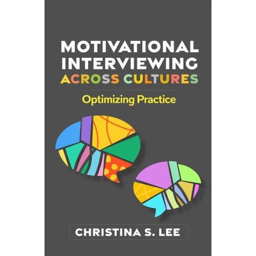 Motivational Interviewing across Cultures: Optimizing Practice