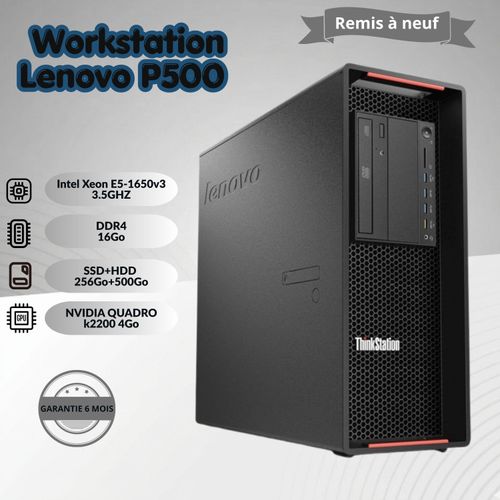 Unité Central ThinkStation P500 Xeon E5-1650 v3 RAM 16Go 256Go SSD / 500Go HDD Nvidia Quadro k2200 4Go -REMIS A NEUF