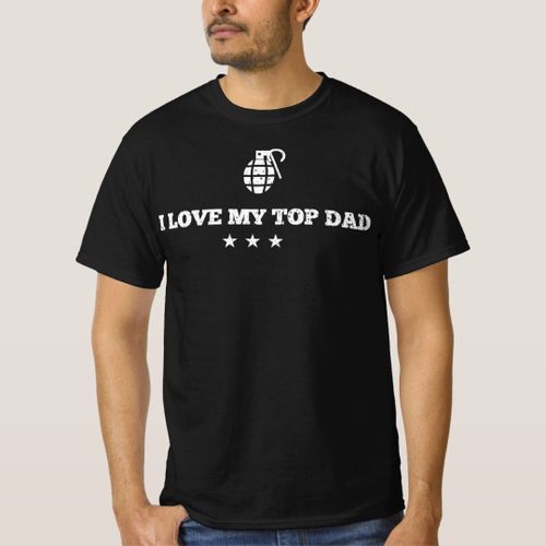 I LOVE MY TOP DAD with Grenade unique design - t shirt tres bon qualite