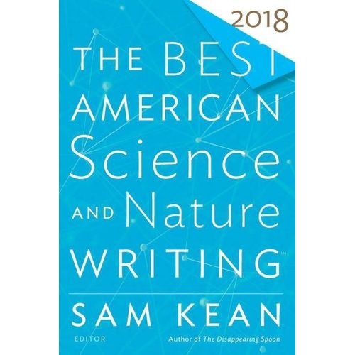 The Best American Science And Nature Writing 2018