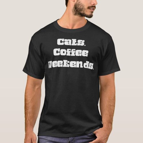Cats Coffee Weekend Humor Graphic T-Shirt