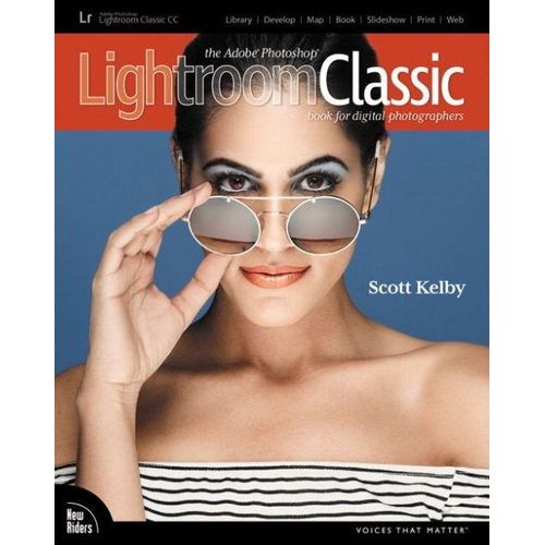 The Adobe Photoshop Lightroom Classic CC Book for Digital Photographers