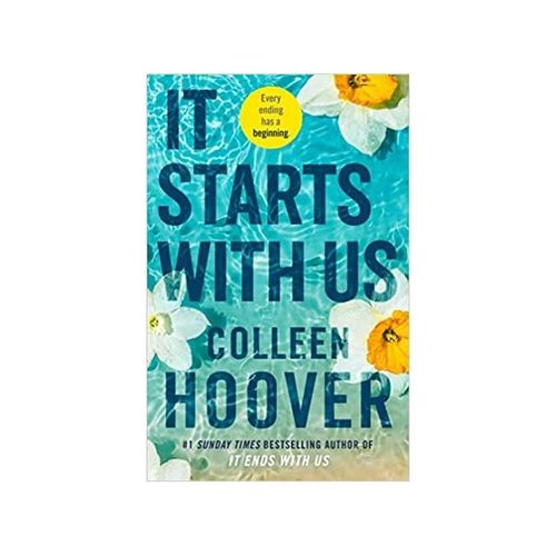 It Starts with Us : A Novel by Colleen Hoover