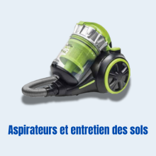 Aspirateurs et entretien