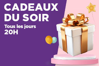 Cadeaux du soir