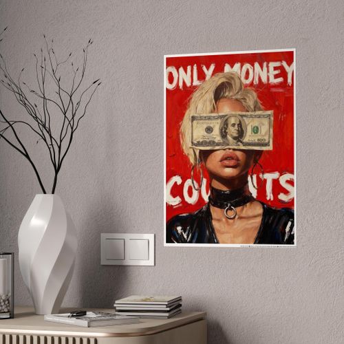 Poster Only Money Counts: Premium Autocollant A4 MULTICOLORS Vinyle Haute Définition Déco Sans Limite (Toutes Surfaces)