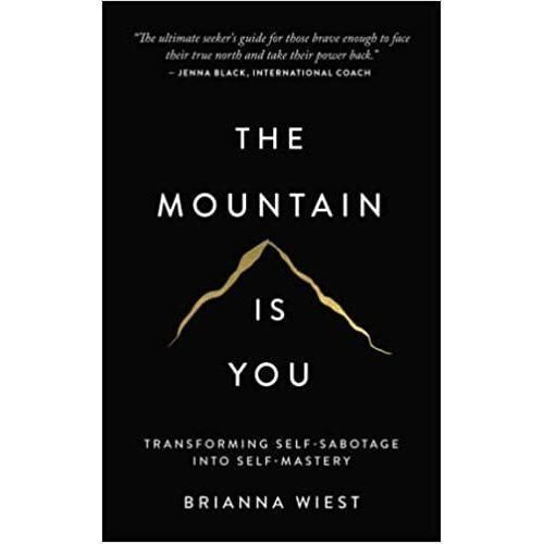 The Mountain Is You Brianna Wiest Livre de développement personnel