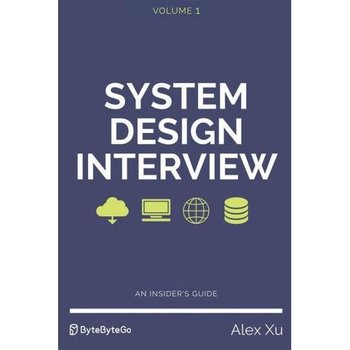 System Design Interview - An insider's guide