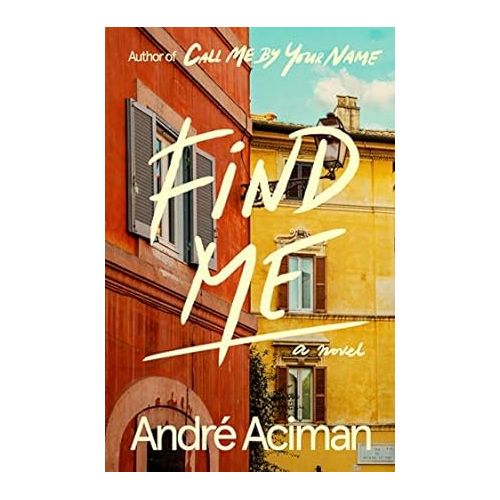 Find Me - Andr Aciman