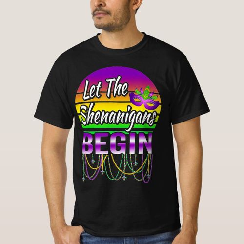 Mardi Gras Let the Shenanigans Begin Mens Womens M T-Shirt