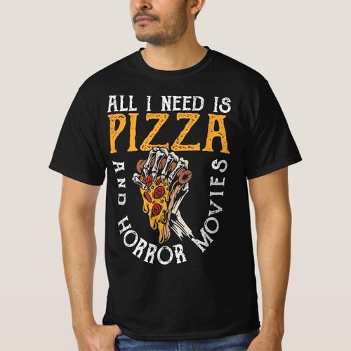 All I Need Is Pizza and Horror Movies Funny Hallow T-Shirt unique design - t shirt tres bon qualite