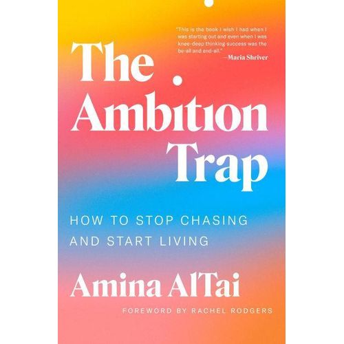 The Ambition Trap: How to Stop Chasing and Start Living
