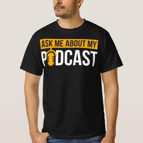 T-shirt Demandez-moi à propos de mon Podcast Podcasting C