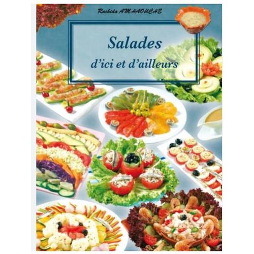 Livre de Cuisine - Salades d'ici et d'ailleurs