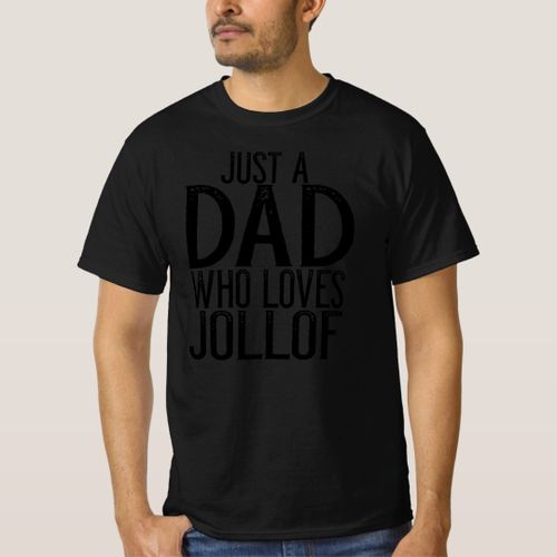 Mens Merchpole Just A Dad Who Loves Jollof T-Shirt unique design - t shirt tres bon qualite