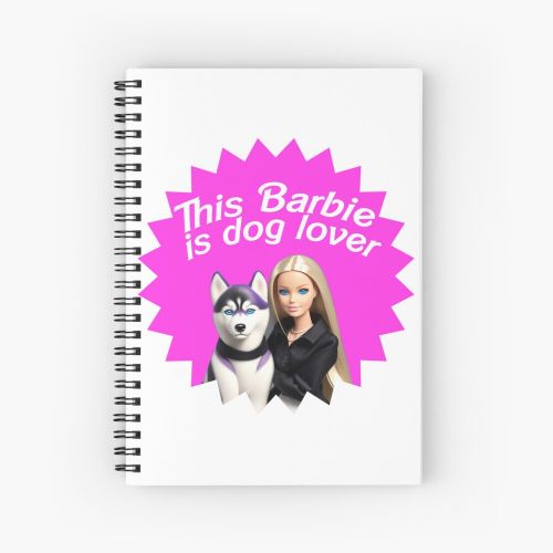 This Barbie is dog lover Spiral Notebook - Bloc note