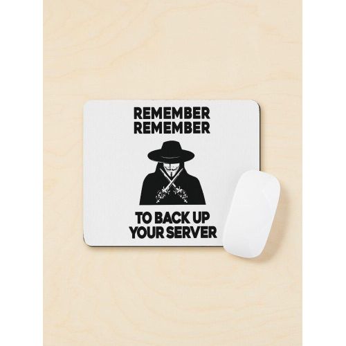 Remember Remember To Backup Your Server - Sysadmin Devops Backend Developer - Mouse Pad Tapis De Souris