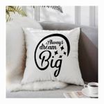 Generic Always dream big Coussin - image 2
