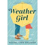 Weather Girl - Rachel Lynn Solomon 