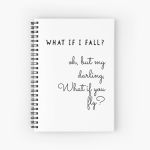 What if i fall quote, monochrome Spiral Notebook Bloc note