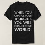 product_image_name-Generic-Change Your Thoughts, Change Your Worl T-Shirt unique design - t shirt tres bon qualite-2