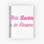This Barbie is in Finance Spiral Notebook - Bloc note