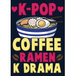 Kpop coffee ramen kdrama  Style 4 Poster Chambre Haute Qualité