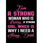 Strong drink strong woman   Poster Chambre Haute Qualité