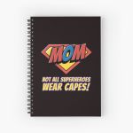 Supermom Not all heroes wear capes- Spiral Notebook Bloc note