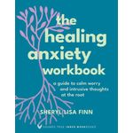 Ouri shop The Healing Anxiety Workbook: A Guide to Calm Worry and Intrusive Thoughts at the Root
