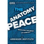 Ouri shop The Anatomy of Peace, Fourth Edition: Resolving the Heart of Conflict