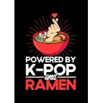 Powered by kpop and ramen  Style 3 Poster Chambre Haute Qualité
