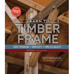 Ouri shop Learn to Timber Frame: Craftsmanship, Simplicity, Timeless Beauty