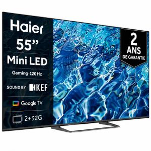 Haier Mini Led Smart TV 55" 4K UHD avec technologie MINI LED 120 Hz Google TV,  Dolby Vision IQ, Bluetooth & Wi-Fi 2ans de garantie frameless