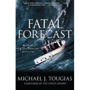 Ouri shop Fatal Forecast: An Incredible True Tale of Disaster and Survival at Sea