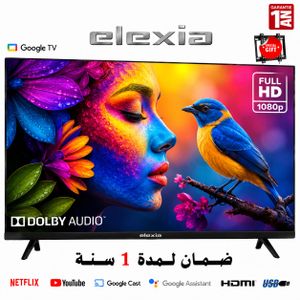 Elexia 43 Full HD DLED Smart Google TV Dolby Audio & HDMI/USB, Wi-Fi intégré + Support Gratuit