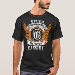 Cassidy Name Shirt Never Underestimate The Power O
