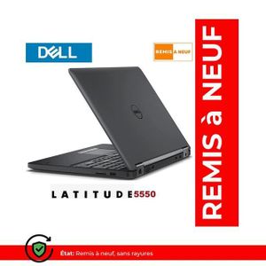 DELL PC Portable Latitude E5550 - 15"-8GB + 500GB -Intel Core i5 5ème Génération-AZERTY- Remis à neuf