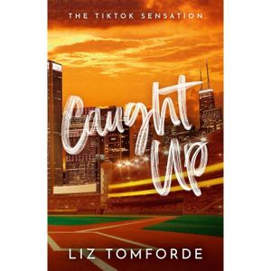 Caught Up: Windy City Book 3 (Windy City Series) by Liz Tomforde