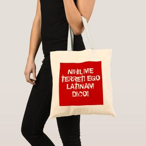 Tote bag I'm not afraid of anything! I speak Latin! Unique, haute qualité